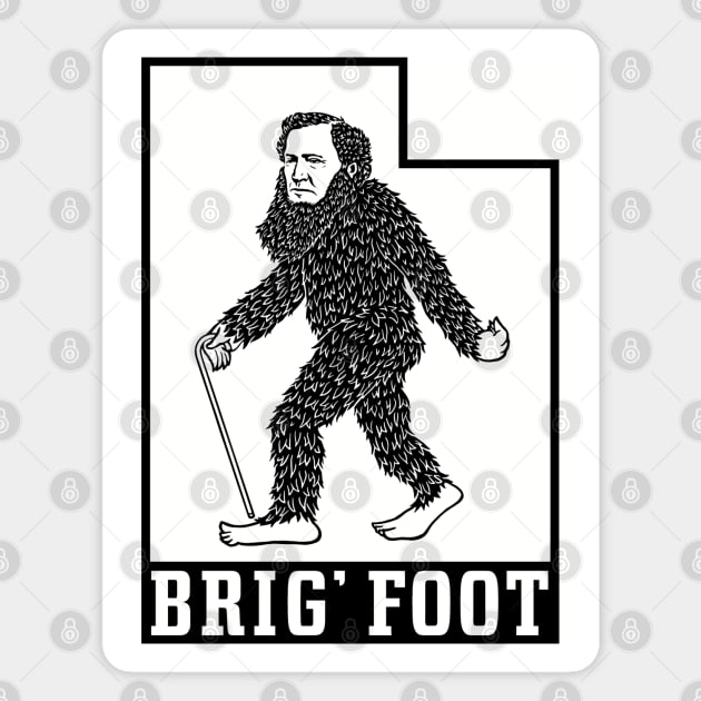 Brig' Foot in Utah (Black Outline) Magnet by Dethtruk5000